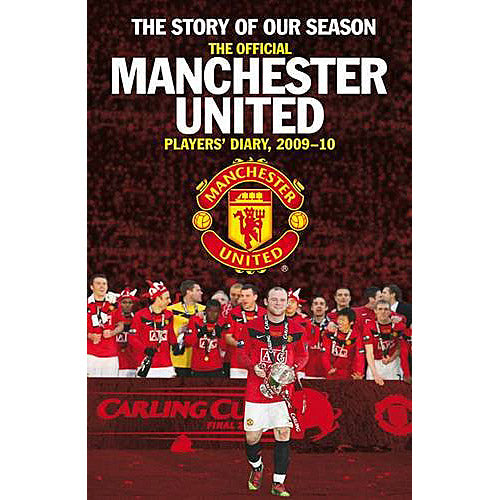 The Official Manchester United Players' Diary 2009-10 – The Story of Our Season