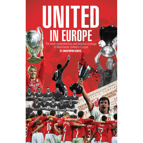 United in Europe – The Most Comprehensive and detailed coverage of Manchester United in Europe