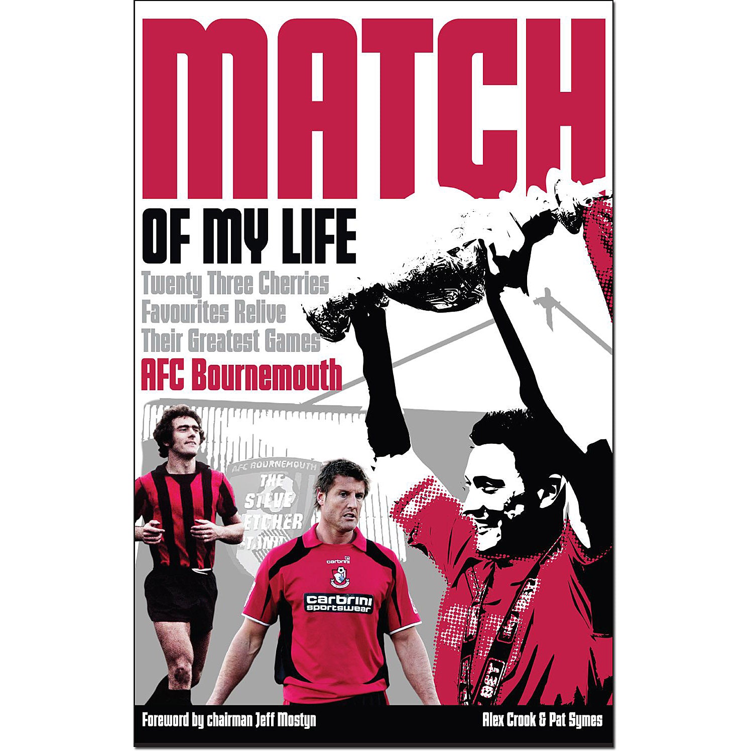 Match of My Life – AFC Bournemouth