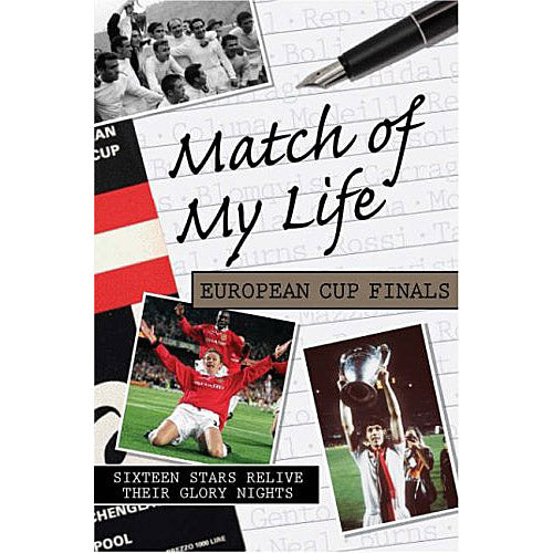 Match of My Life – European Cup Finals