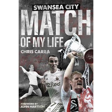 Match of My Life – Swansea City