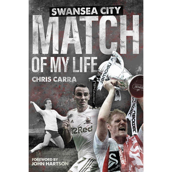 Match of My Life – Swansea City