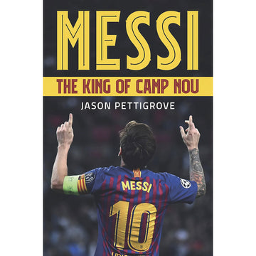 Messi – The King of Camp Nou