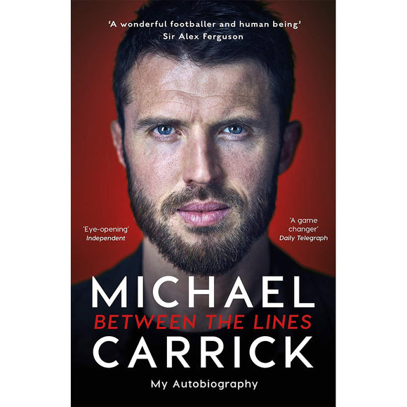 Michael Carrick – Between the Lines – My Autobiography