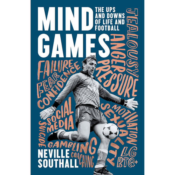 Mind Games – The Ups and Downs of Life and Football – Neville Southall