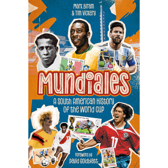 Mundiales – A South American History of the World Cup