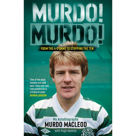 Murdo! Murdo! Murdo MacLeod – My Autobiography