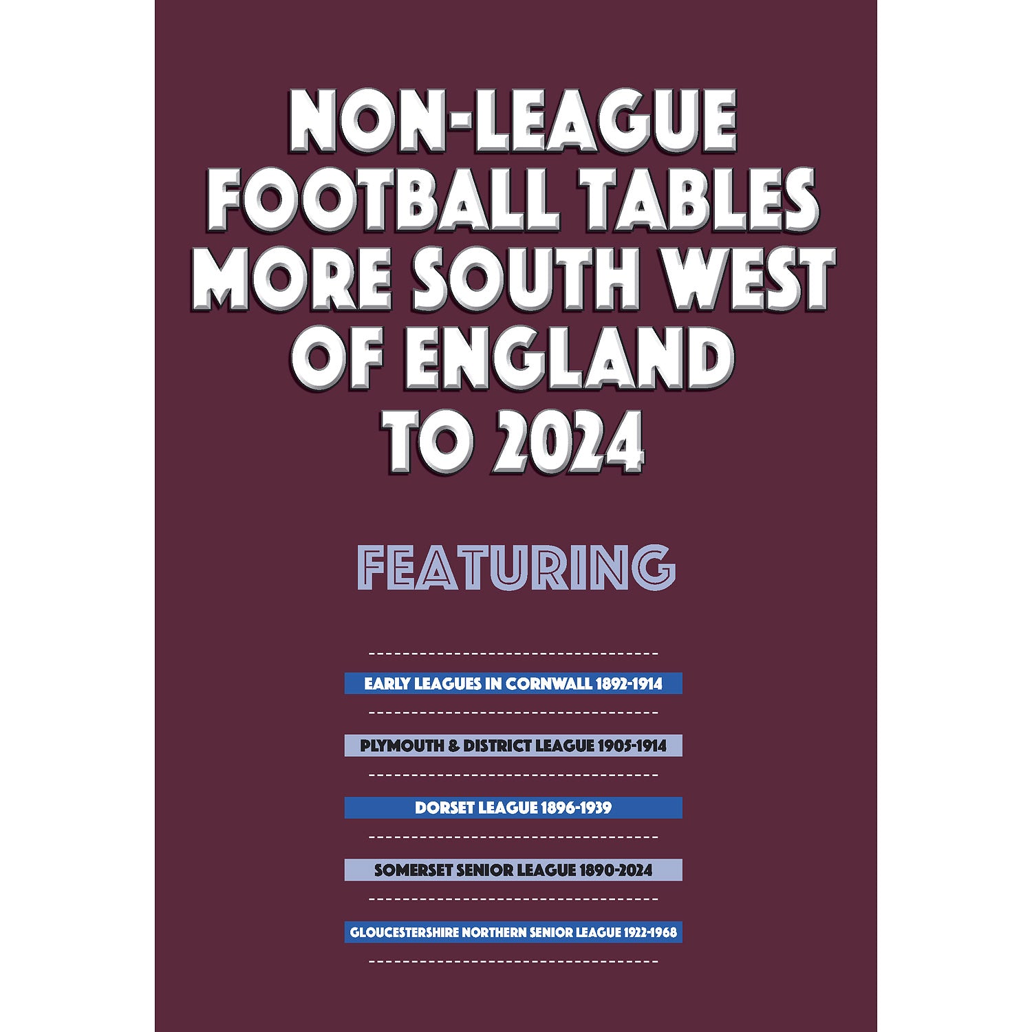 Non-League Football Tables – More South West of England to 2024