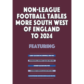 Non-League Football Tables – More South West of England to 2024