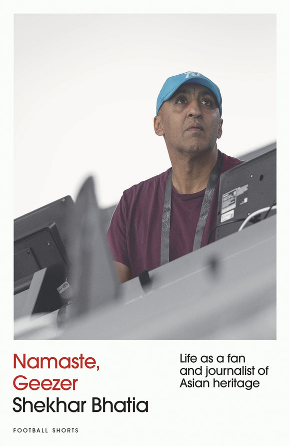 Namaste, Geezer – Life as a fan and journalist of Asian heritage – SIGNED