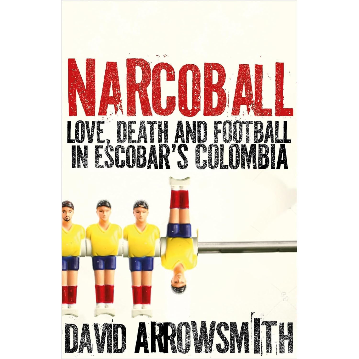 Narcoball – Love, Death and Football in Escobar's Colombia