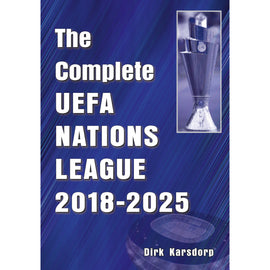 The Complete UEFA European Nations League 2018-2025