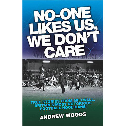 No-one Likes Us, We Don't Care – Millwall