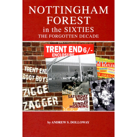Nottingham Forest in the Sixties – The Forgotten Decade