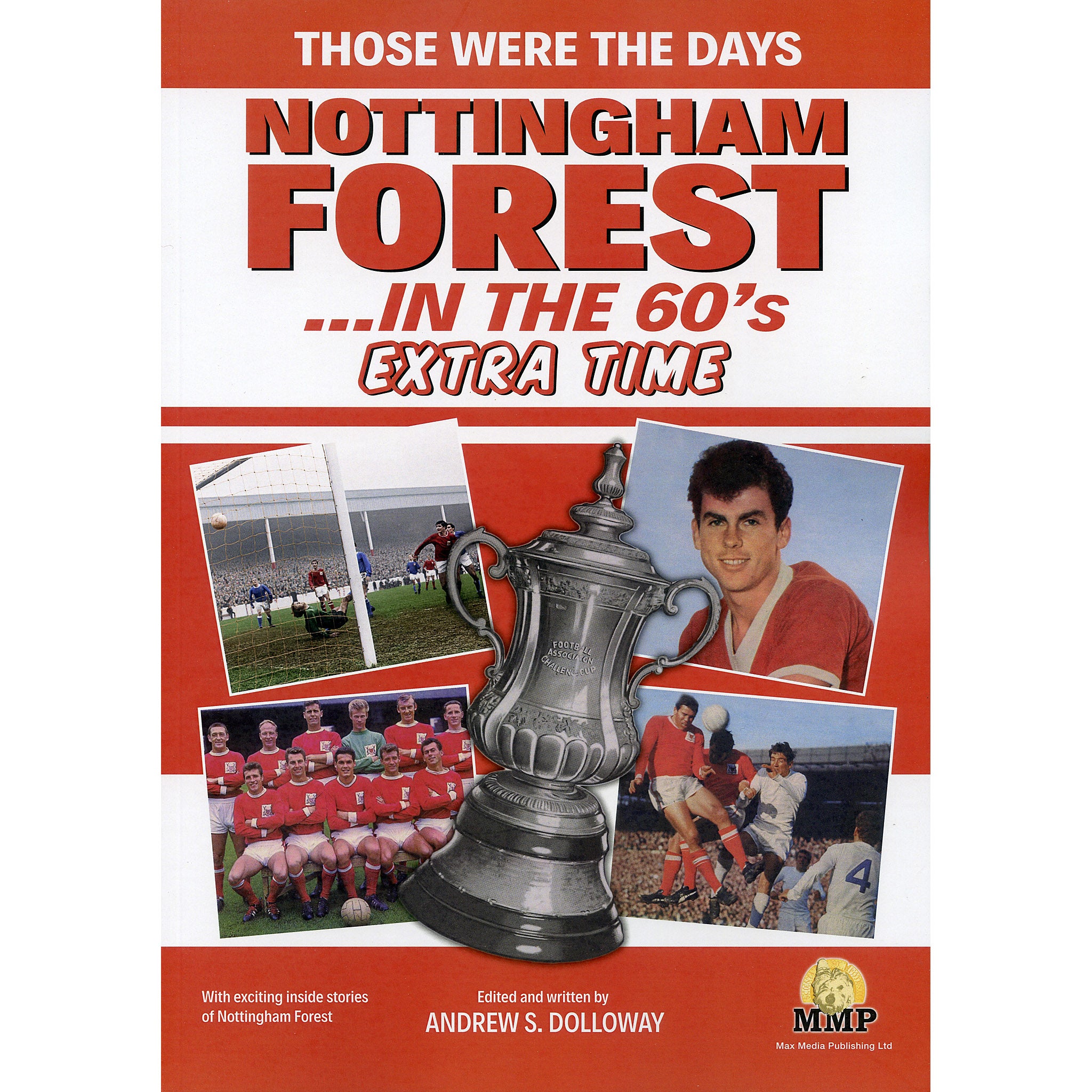 Those Were The Days – Nottingham Forest …in the 60's – Extra Time