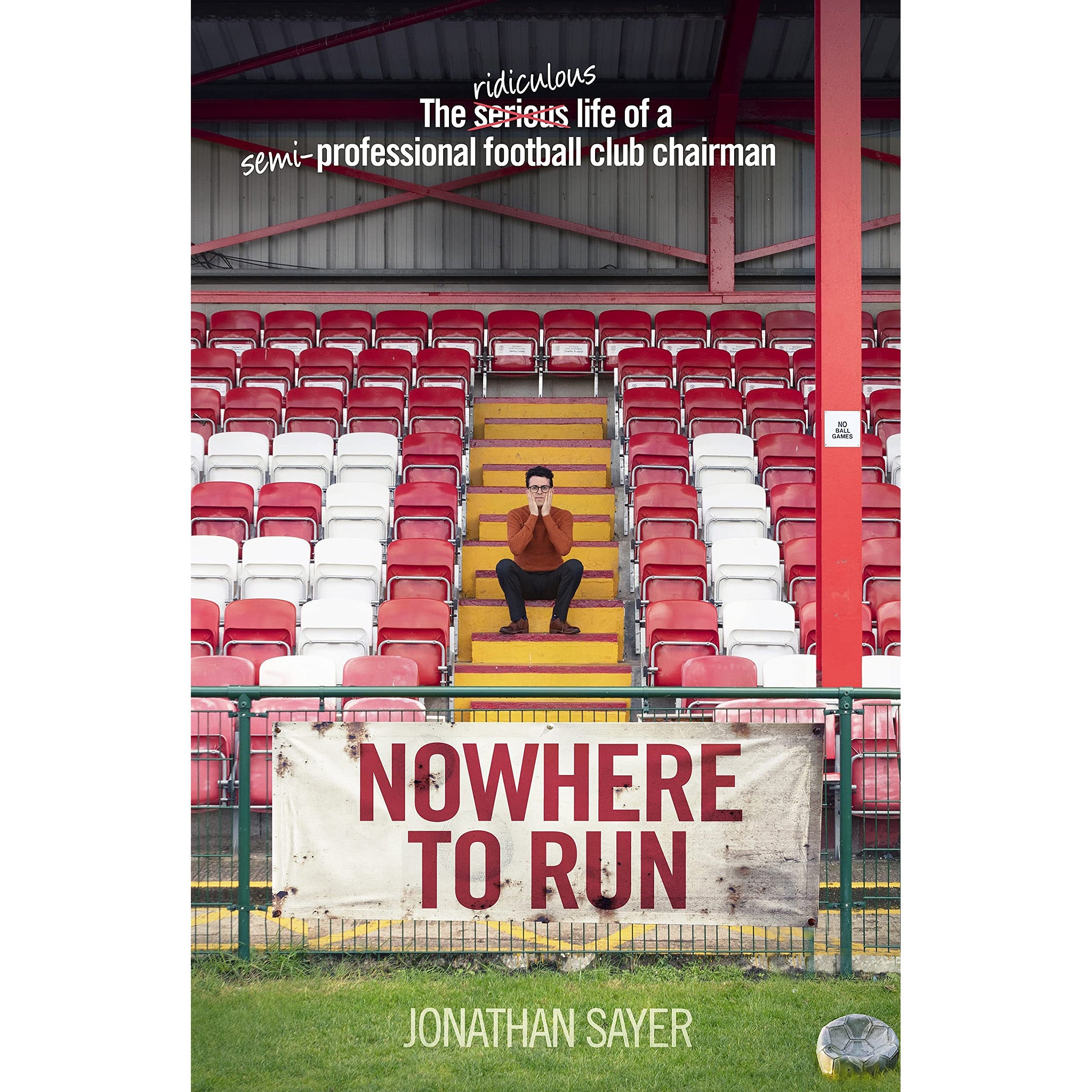 Nowhere to Run – The ridiculous life of a semi-professional football club chairman
