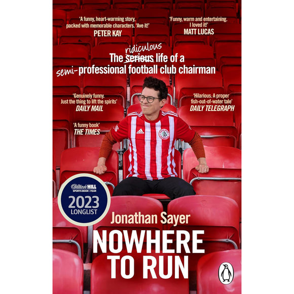 Nowhere to Run – The ridiculous life of a semi-professional football club chairman
