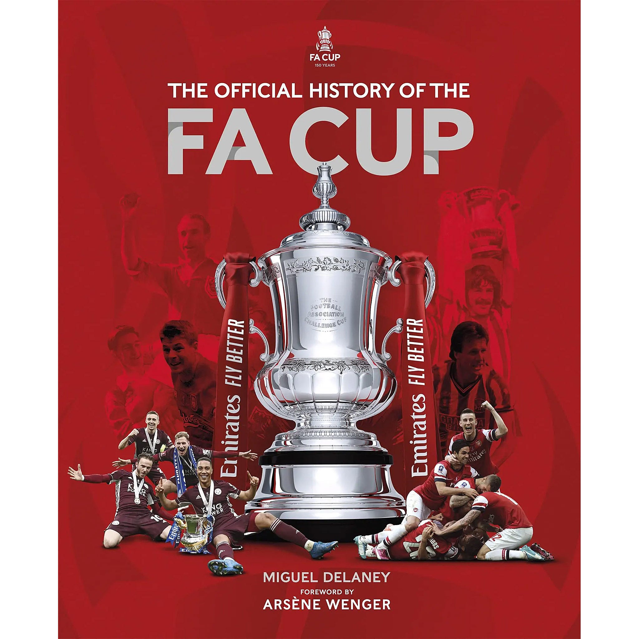 The Official History Of The F.A. Cup