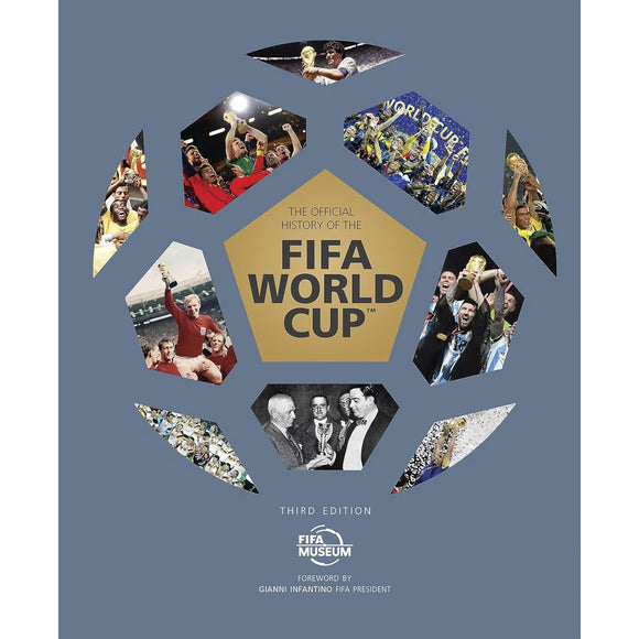 The Official History of the FIFA World Cup – Third Edition | Soccer ...