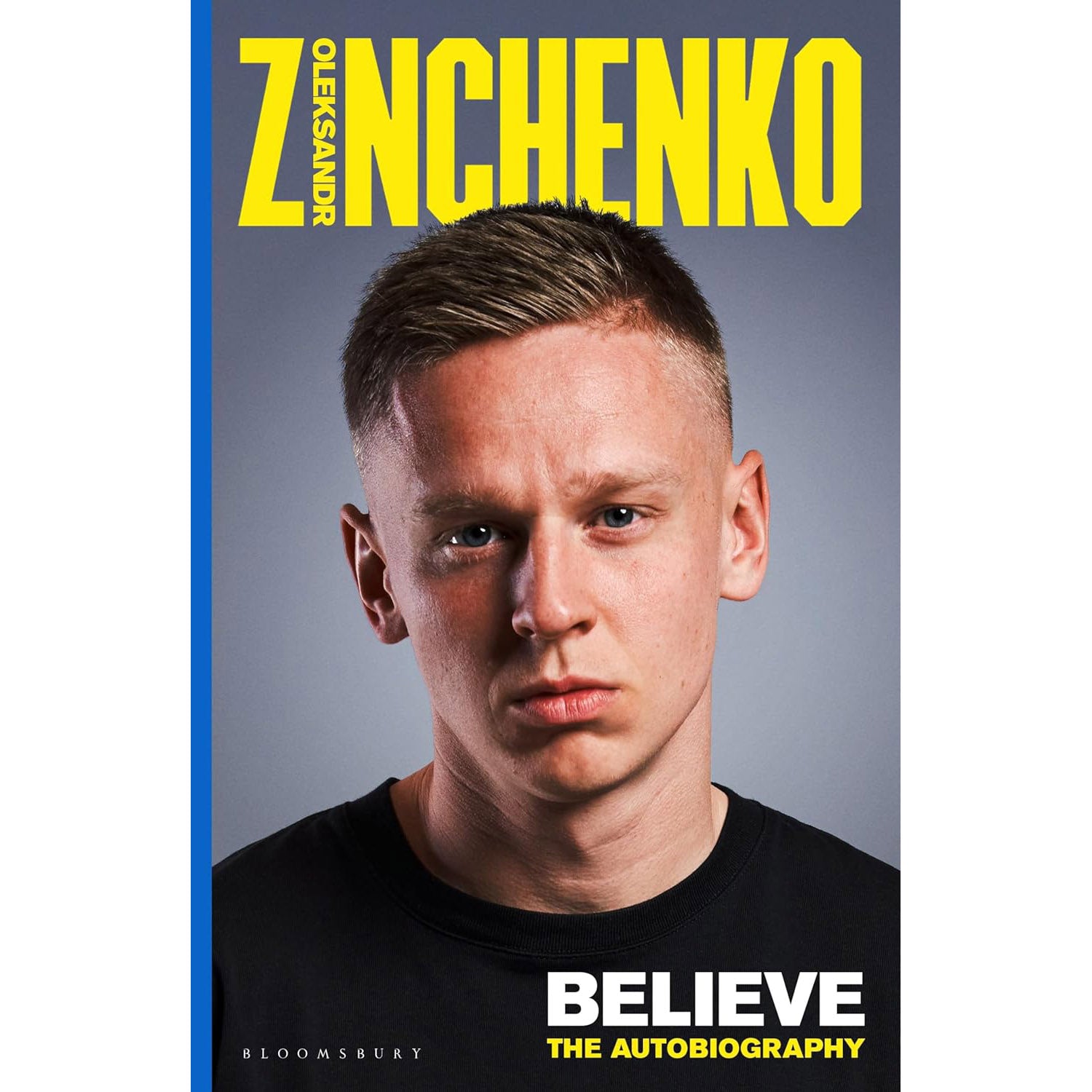 Oleksandr Zinchenko – Believe – The Autobiography – SIGNED