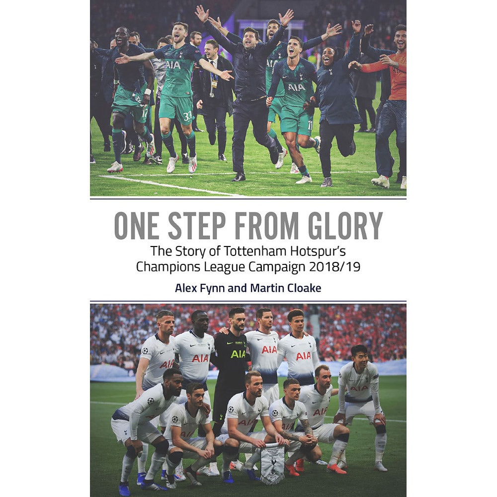 One Step From Glory – The Story of Tottenham Hotspur's Champions League Campaign 2018/19