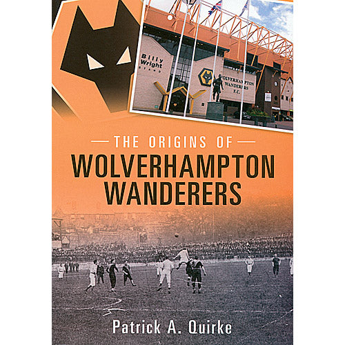 The Origins of Wolverhampton Wanderers