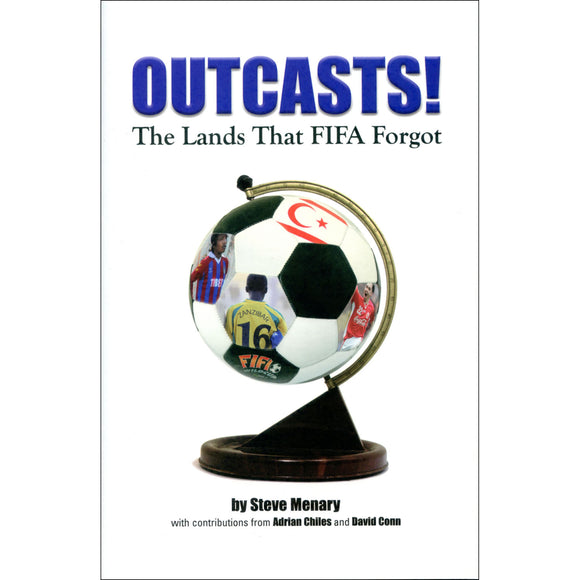 Outcasts! The Lands That FIFA Forgot