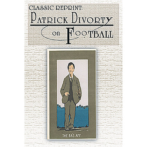 Classic Reprint: Patrick Divorty on Football