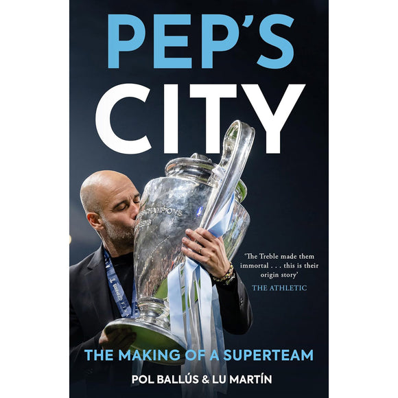 Pep's City – The Making of a Superteam – 2023 edition
