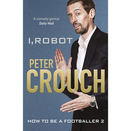 Peter Crouch – I, Robot – How to be a Footballer 2