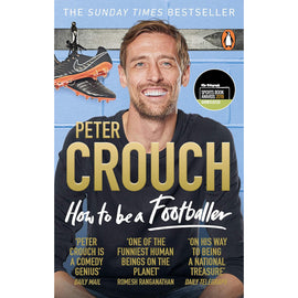Peter Crouch – How to be a Footballer