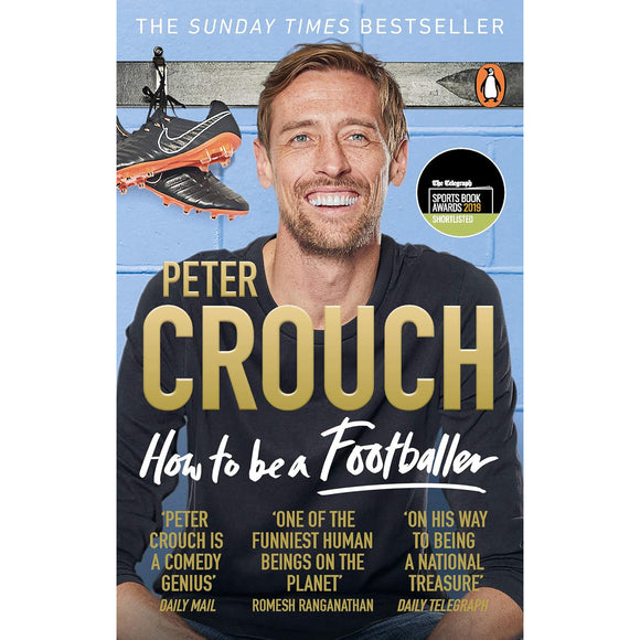 Peter Crouch – How to be a Footballer