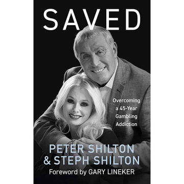 Saved – Peter Shilton – Overcoming a 45-Year Gambling Addiction