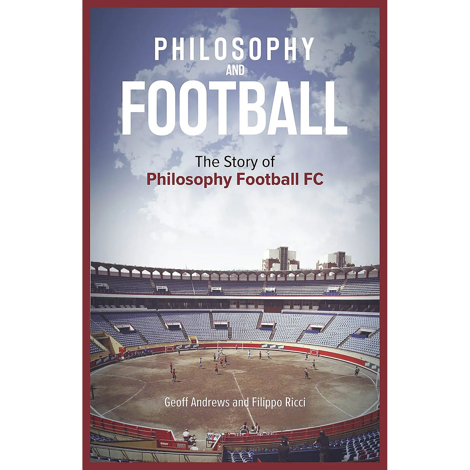Philosophy and Football – The Story of Philosophy Football FC