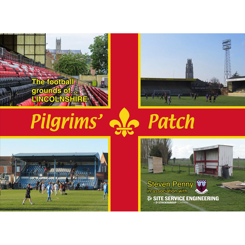 Pilgrims' Patch – The football grounds of Lincolnshire