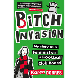 Pitch Invasion – My story as a woman on a Football Club board