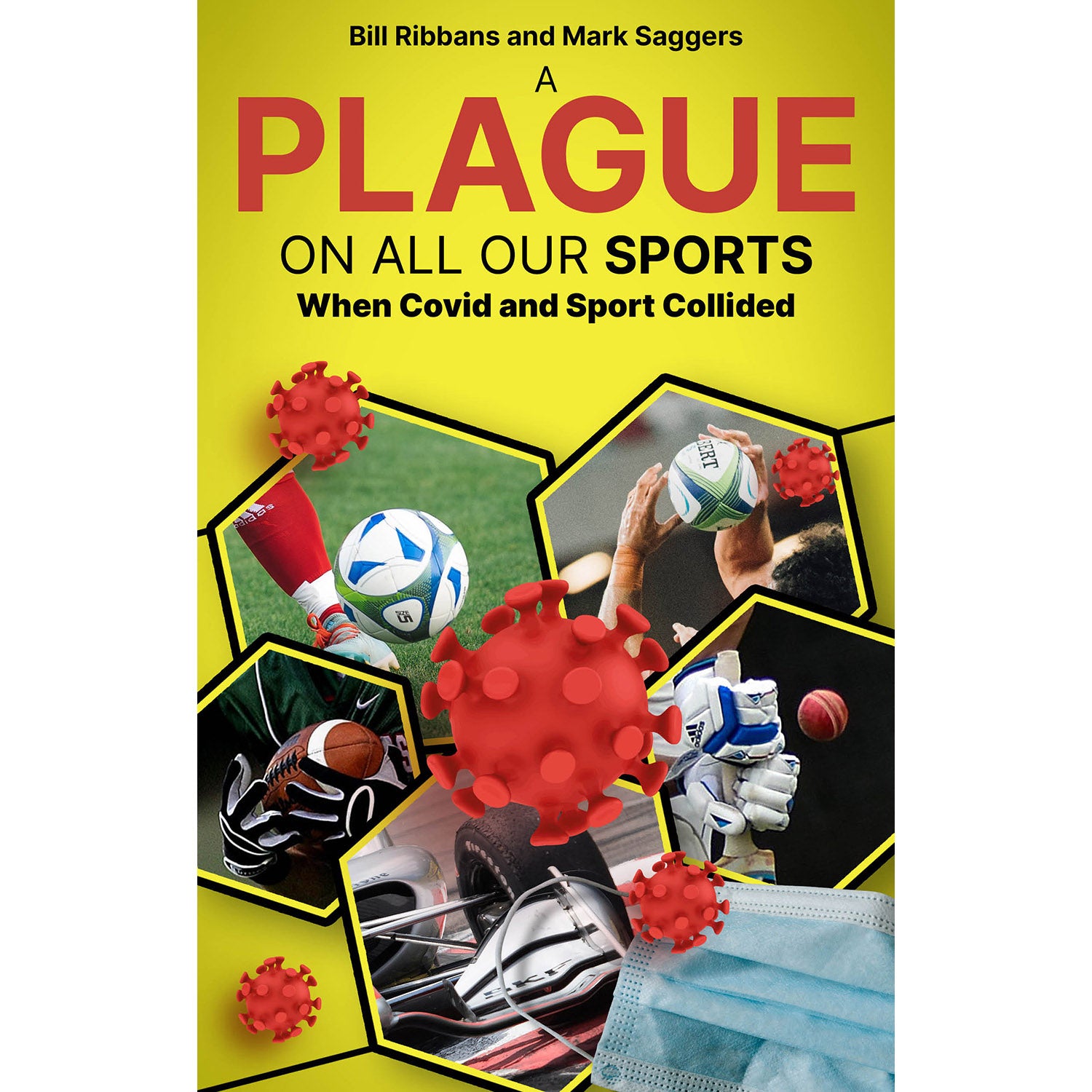 A Plague on All Our Sports – When Covid and Sport Collided