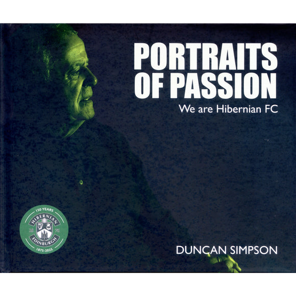 Portraits of Passion – We are Hibernian FC