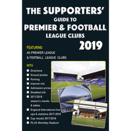 The Supporters' Guide to Premier & Football League Clubs 2019