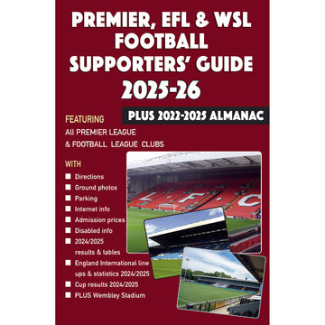 Premier, EFL & WSL Supporters' Guide 2025-26 – Plus 2022-2025 Almanac
