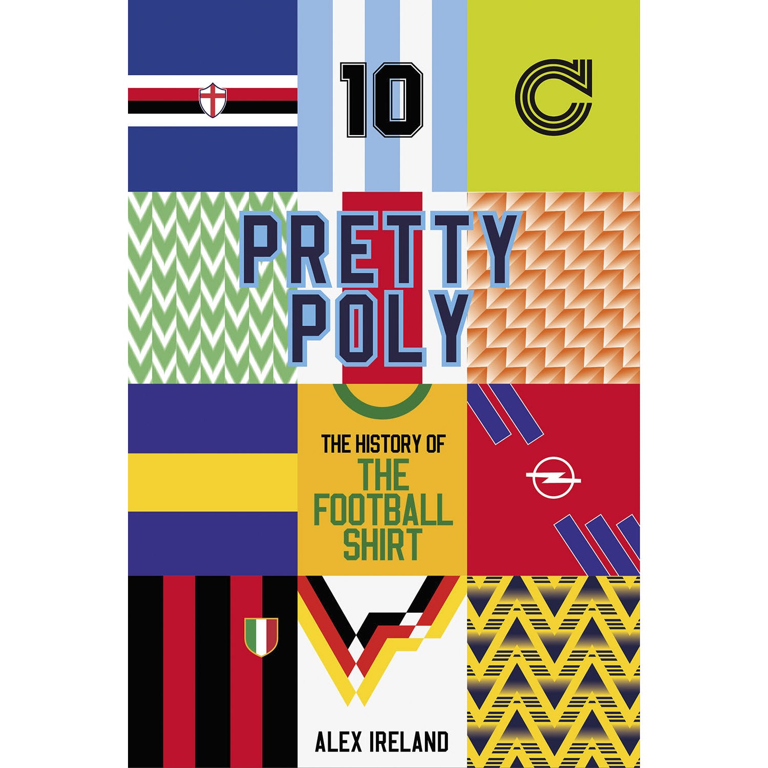 Pretty Poly – The History of the Football Shirt