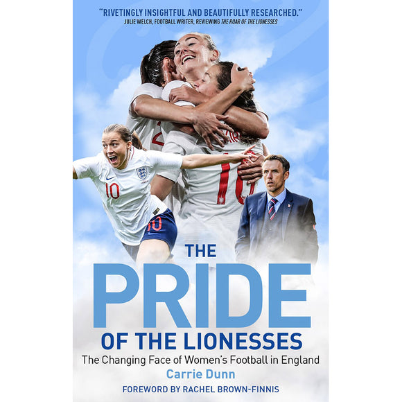 The Pride of the Lionesses – The Changing Face of Women's Football in England