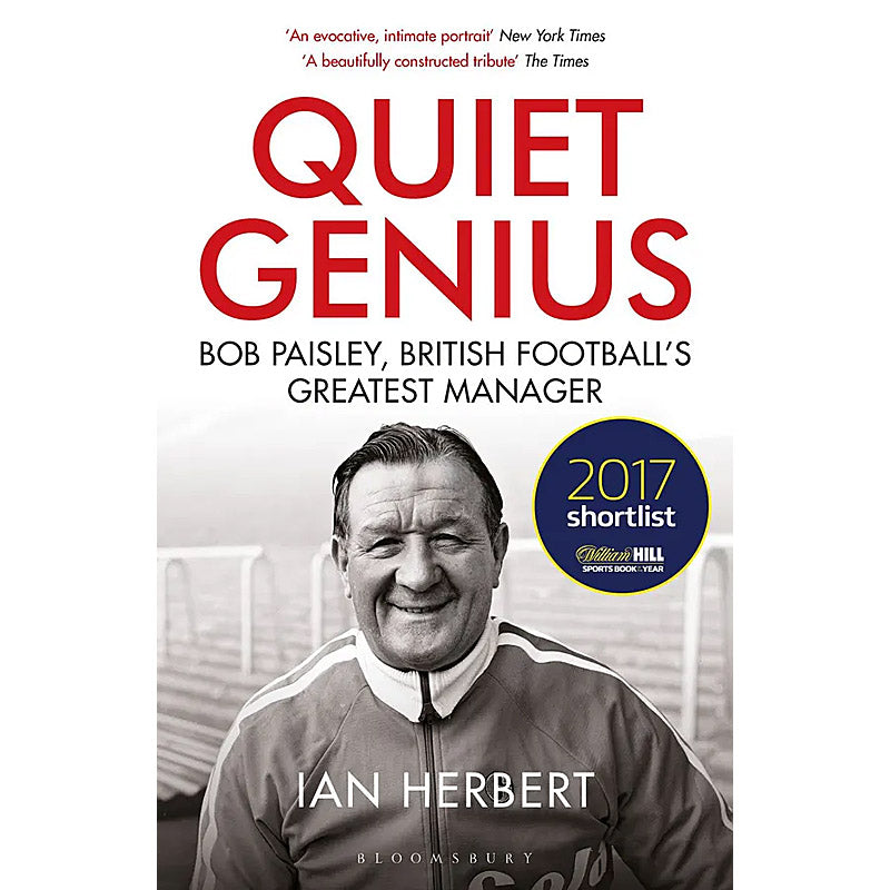 Quiet Genius – Bob Paisley, British Football's Greatest Manager