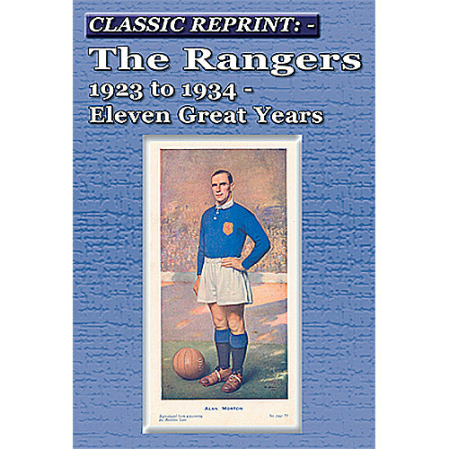 Classic Reprint: The Rangers 1923 to 1934: Eleven Great Years | Soccer ...