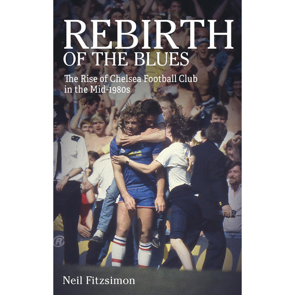 Rebirth of the Blues – The Rise of Chelsea Football Club in the Mid-1980s