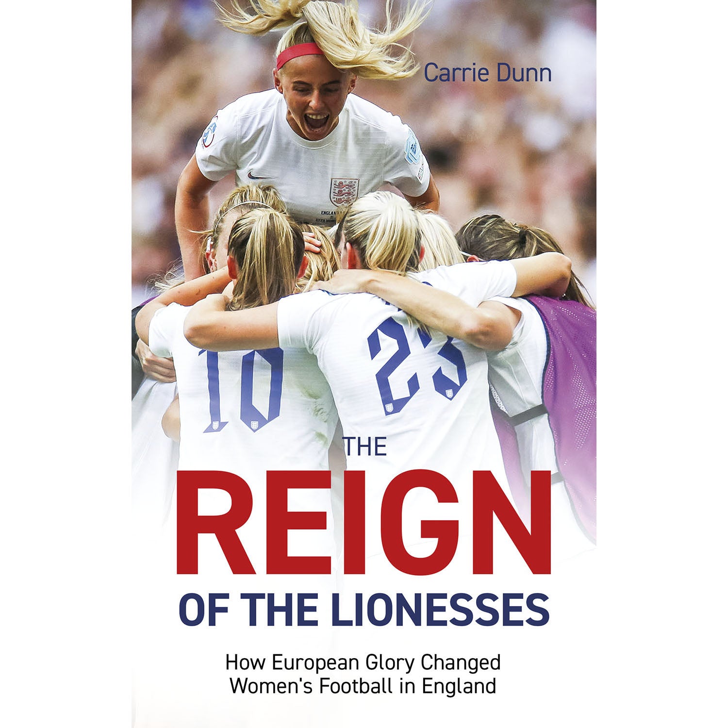 The Reign of the Lionesses – How European Glory Changed Women's Football in England