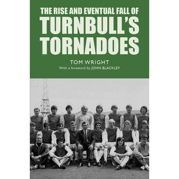 The Rise and Eventual Fall of Turnbull's Tornadoes