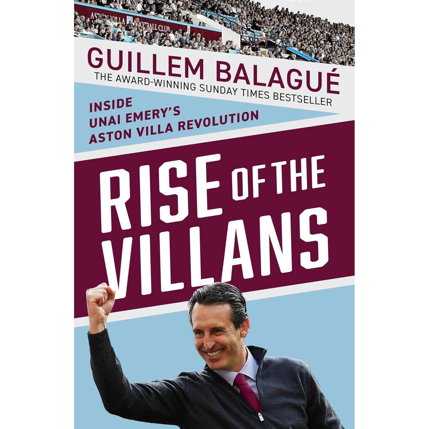 Rise of the Villans – Inside Unai Emery's Aston Villa Revolution
