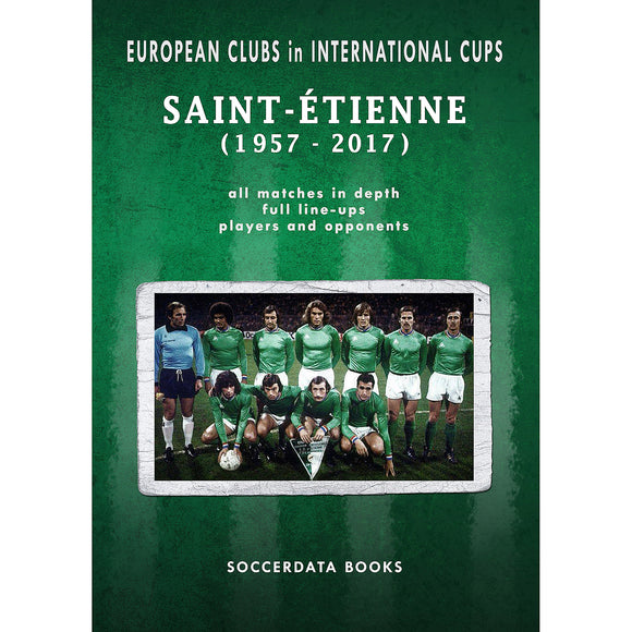 European Clubs in International Cups – Saint-Etienne (1957-2017)