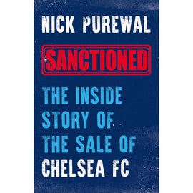 Sanctioned – The Inside Story of the Sale of Chelsea FC – Softback